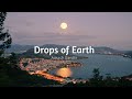 Drops of earth  ambient romantic piano music by aakash gandhi