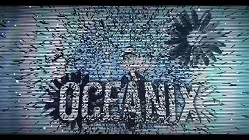 ♡Intro CE for Oceanix♡