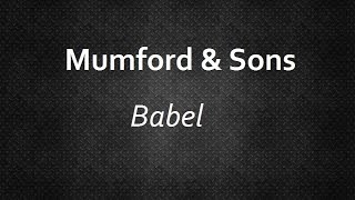 Mumford &amp; Sons - Babel [Lyrics] | Lyrics4U