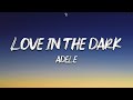 Adele  love in the dark lyrics
