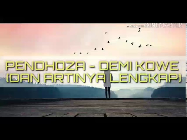 #TRENDING #LIRIKLAGU Demi Kowe - Pendhoza [ Lirik + Artinya ] class=