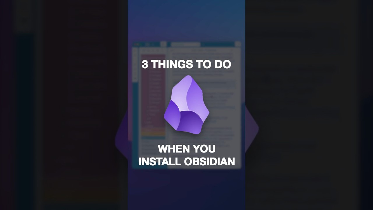 FIRST 3 Things You Should Do To Set Up Obsidian — Transcript