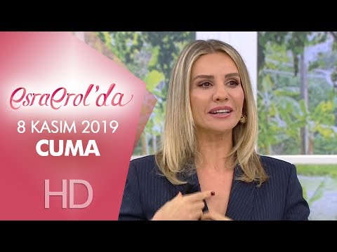 Esra Erol'da 8 Kasım 2019 | Cuma