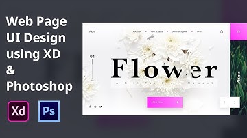 Flora Webpage UI Design (Using Photoshop & XD)