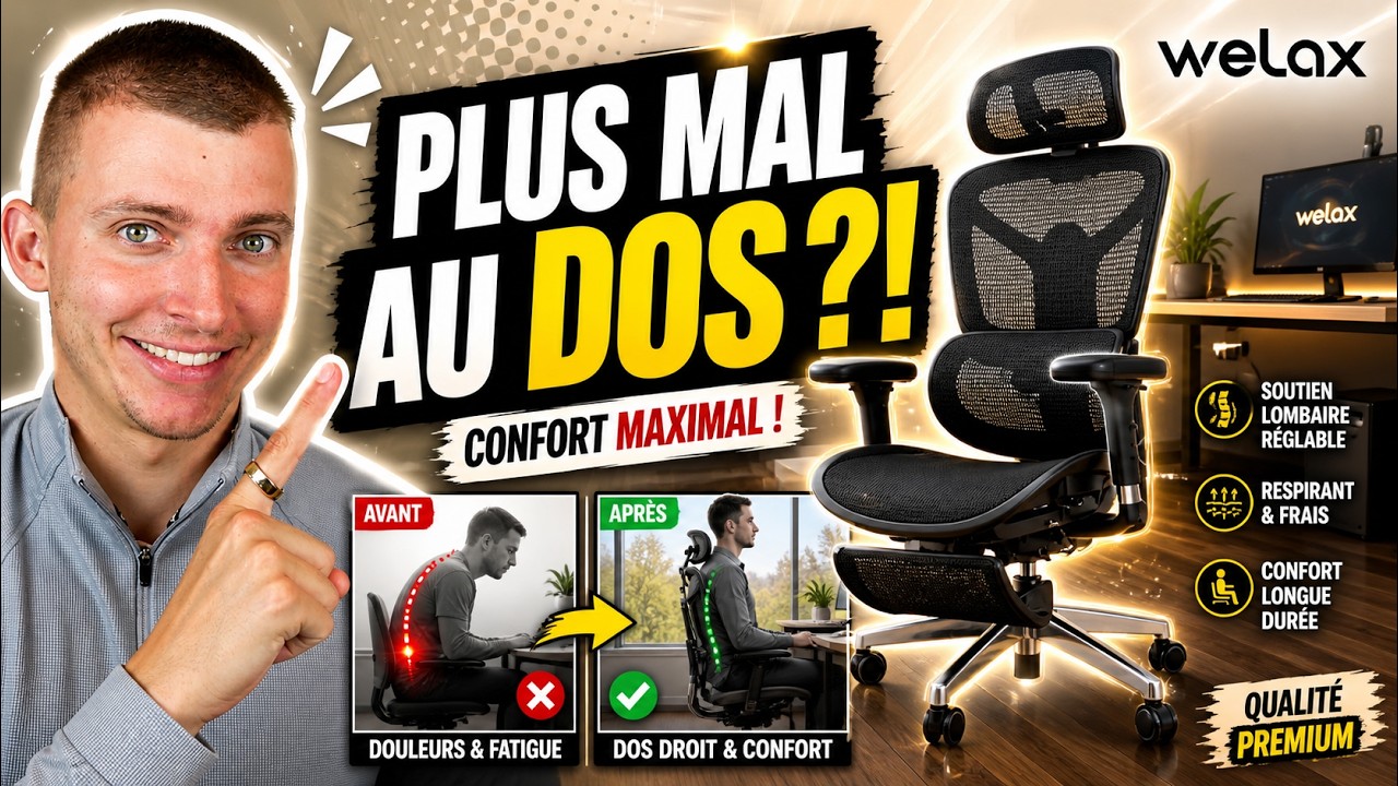 Chaise Ergonomique Welax S9 : confort ultime pour le bureau ? (réglage One...