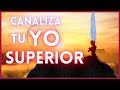 Canalizando tu YO SUPERIOR | Endika Drame