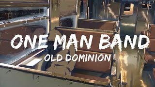 Old Dominion  One Man Band (Lyrics)
