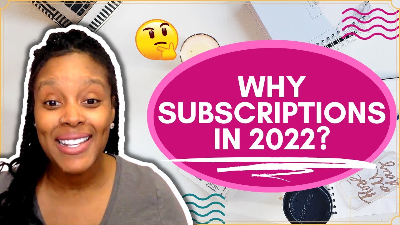 Why You Should Start a Subscription Box Business in 2022 | No More One off Sales!