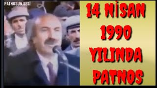 Patnos 14 Nisan 1990 Yılından Görüntüler