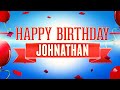 Happy Birthday Johnathan