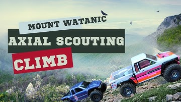 Mount Watanic Axial Scouting Climb for future video