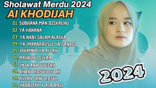 SUBHANA MAN DZIKRUHU - AI KHODIJAH FULL ALBUM SHOLAWAT TERBARU 2024