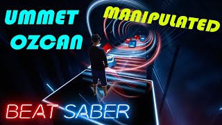 Ummet Ozcan - Manipulated (Beat Saber / Mixed Reality)