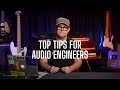 The Best Tips For New Audio Engineers