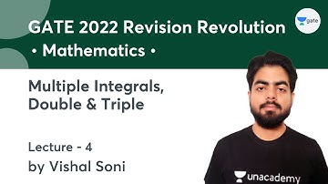 Multiple Integrals, Double & Triple | GATE 2022 Revision Revolution | Lec 4 | Mathematics