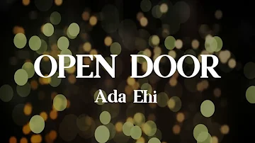 Ada Ehi _ Open Door (Lyrics)