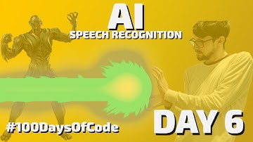 DAY 6 - How to code an AI Speech Recogniser in Javascript - #100DaysOfCode