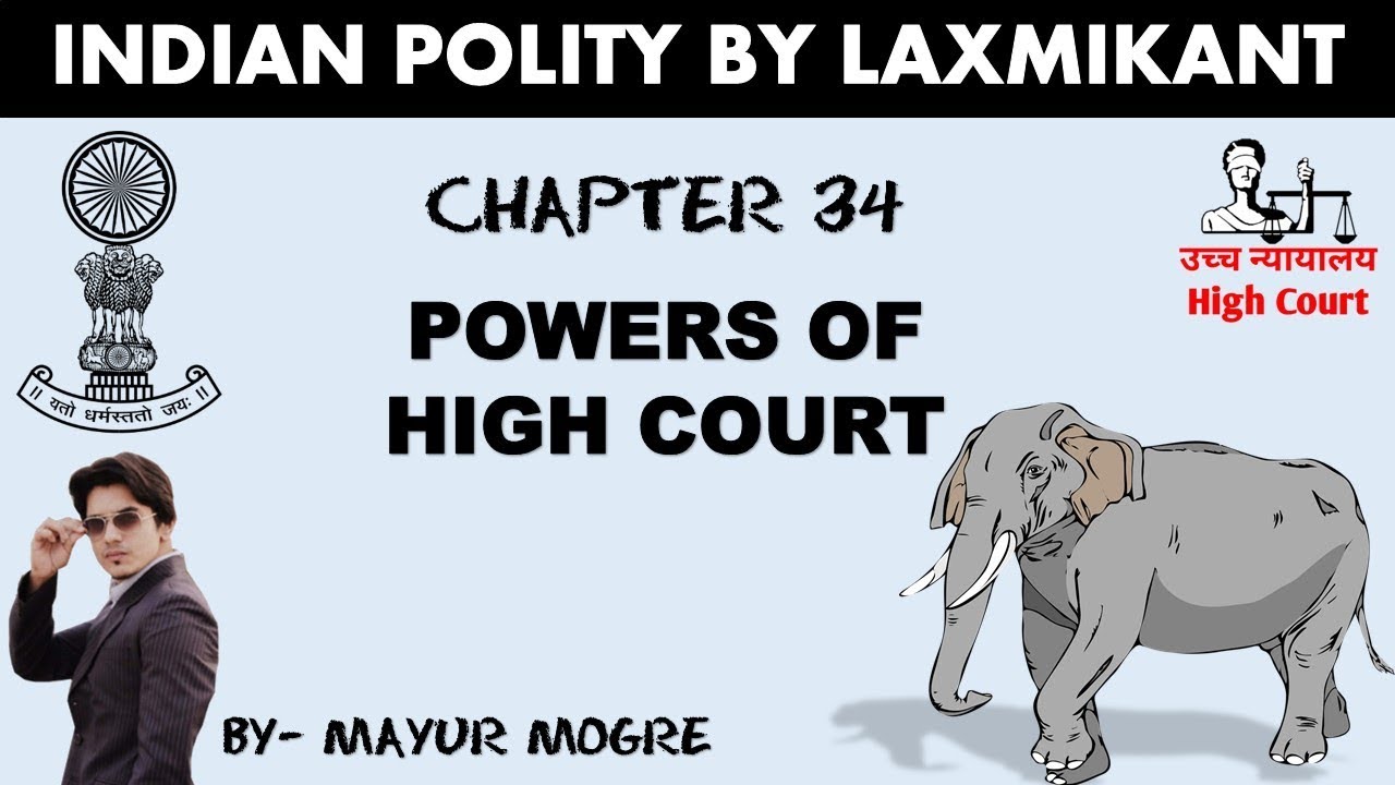Indian Polity- Powers of High Court for UPSC, MPSC, UPPSC, MPPSC, SSC CGL, GS mains paper 2