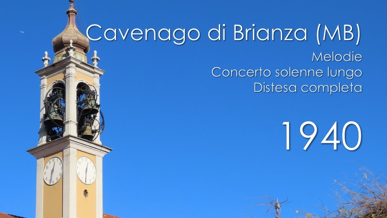 Le campane di Cavenago di Brianza (MB) - Melodie, nuovo concerto e distesa