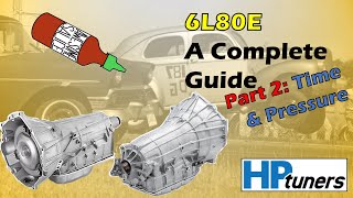 Complete Guide to Tuning the 6L80E Transmission  Part 2: Shift Time and Pressure