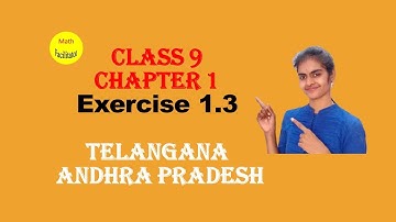 Class 9 | Chapter 1 | Real Numbers - Exercise 1.3 | TS | AP | State boards