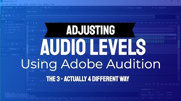 How to Adjust Audio Levels in Adobe Audition