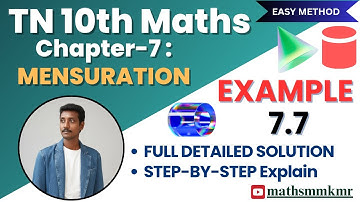 10th Maths Chapter-7|Example-7.7|Mensuration| Easy solution& Detailed Explanation"