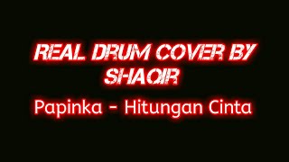 Download lagu Drum Cover By Shaqir | Papinka - Hitungan Cinta |