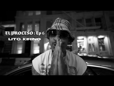 Lito Kirino - El Proceso : Ep 6