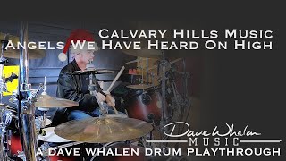 Calvary Hills Music - Angels We Have Heard on High (drum playthrough)