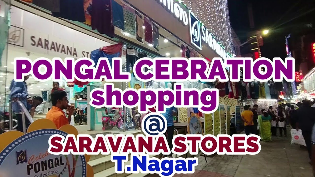 PONGAL CELEBRATION SARAVANA STORES ,T Nagar YouTube