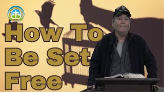 How To Be Set Free | What The World Needs Is Jesus | Week #265