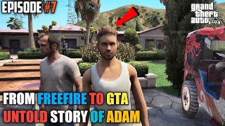 GTA X FREEFIRE : UNTOLD STORY OF ADAM