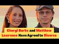 Cheryl Burke and Matthew Lawrence Have Agreed to Finalize Their Divorce!