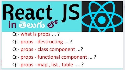 what is props and how to use in functional and class | REACT JS IN TELUGU  |  react js in telugu |