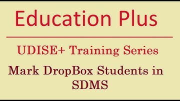 UDISE PLUS DROPBOX MARK STUDENT IN SDMS | UDISE PLUS 2023 2024 DROP BOX | UDISE+ DROPBOX CLEAN
