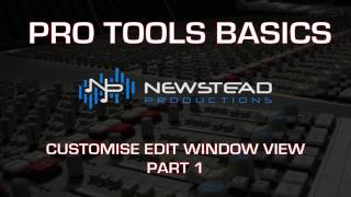 Pro Tools tutorial - Customise the edit window part 1