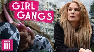 Britain's Toughest Girl Gangs