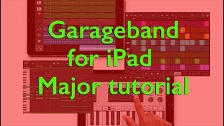 Hướng dẫn đầy đủ về Garageband iPad 2019 / Đánh giá / Hướng dẫn (Còn lâu!)