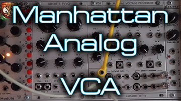 Manhattan Analog - VCA