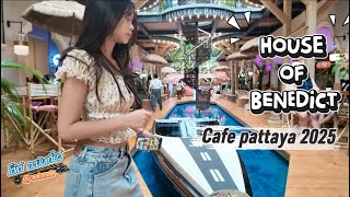 The biggest cafe in Pattaya, House Of Benedict, update 2025 #Every spot is a photo corner