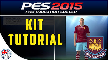 [TTB] PES 2015 - PS4 - West Ham United KIT TUTORIAL - Edit Mode