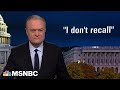 Lawrence: Did Ivanka Trump lie with &#39;I don&#39;t recall&#39; defense?