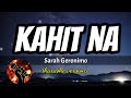 KAHIT NA- SARAH GERONIMO (karaoke version)