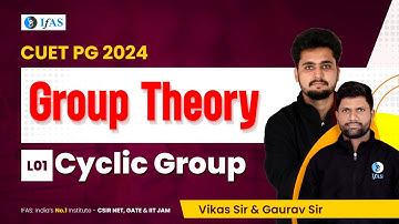 Group Theory | Cyclic Group | CUET PG  Mathematics 2024 | L-1