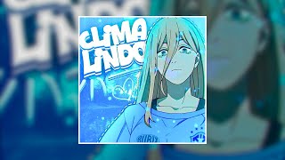 Clima Lindo - Viral Phonk Music 2025 Aggressive & Drift Phonk Vibes