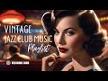 Vintage Jazz Club Music Playlist - 1940s songs