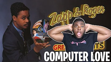WHAT DID I JUST HEAR? Zapp & Roger - Computer Love REACTION