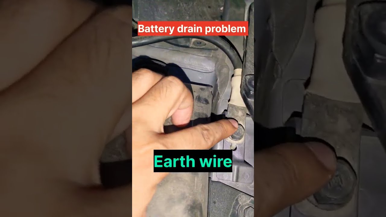  Battery Dead Drain Car Problem Earth Wire Issue