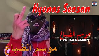 إيفل - موسم الضباع | Hyena Season - Eevil Reactio Fedi7